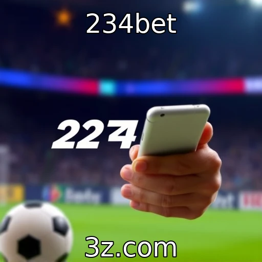 234bet Apostas esportivas: descubra estratégias para maximizar suas chances